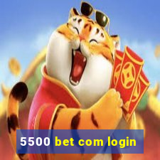 5500 bet com login